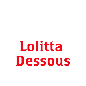 Lolitta Dessous