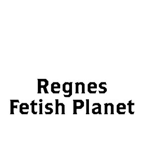 Regnes Fetish Planet